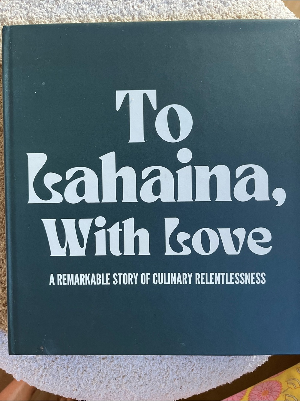 To Lahaina, With Love Cookbook